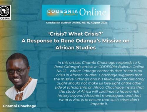 ‘Crisis? What Crisis?’ A Response to René Odanga’s Missive on African Studies